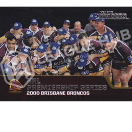 2013 ESP Traders P3 NRL Premierships 2000 Brisbane Broncos