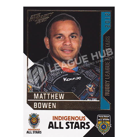 2012 Select Dynasty AS16 Indigenous All Stars Matthew Bowen