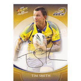 2008 Select Champions FS28 Foil Signature Tim Smith