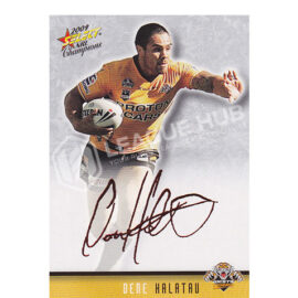 2009 Select Champions FS47 Foil Signature Dene Halatau