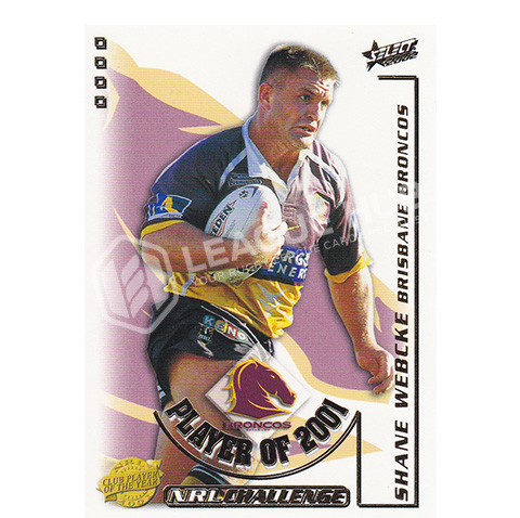 2002 Select NRL Challenge CP1 2001 Club Player of the Year Shane Webcke