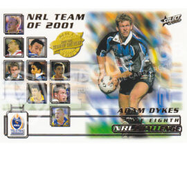2002 Select NRL Challenge TY4 2001 Team of the Year Adam Dykes