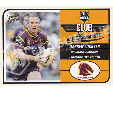 2005 Select Tradition CH1 Club Heroes Darren Lockyer