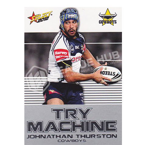2012 Select Champions TM27 Try Machine Johnathan Thurston