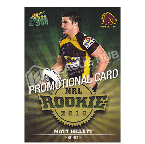 2011 Select Champions R4 NRL Rookie Promotional Card Matt Gillett