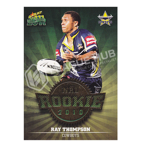 2011 Select Champions R35 NRL Rookie Ray Thompson