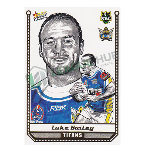 2007 Select Champions SK9 Sketch Card Luke Bailey