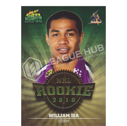 2011 Select Champions R26 NRL Rookie William Isa